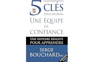 5 comportements clés pour devenir une équipe de confiance : Une histoire réaliste pour apprendre (Wow ! c’est si simple ! t. 