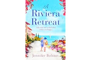 A Riviera Retreat: An uplifting, escapist read set on the French Riviera