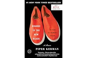 Orange Is the New Black: My Year in a Women's Prison
