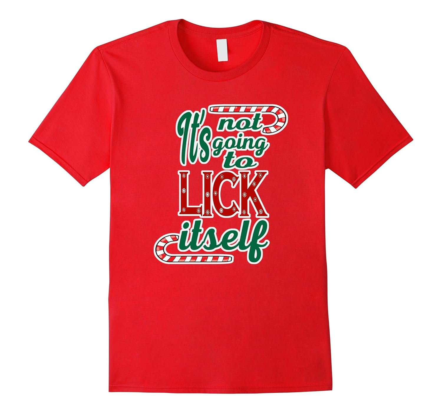 Funny Christmas Candy Cane | It's Not going to Lick Itself-ANZ