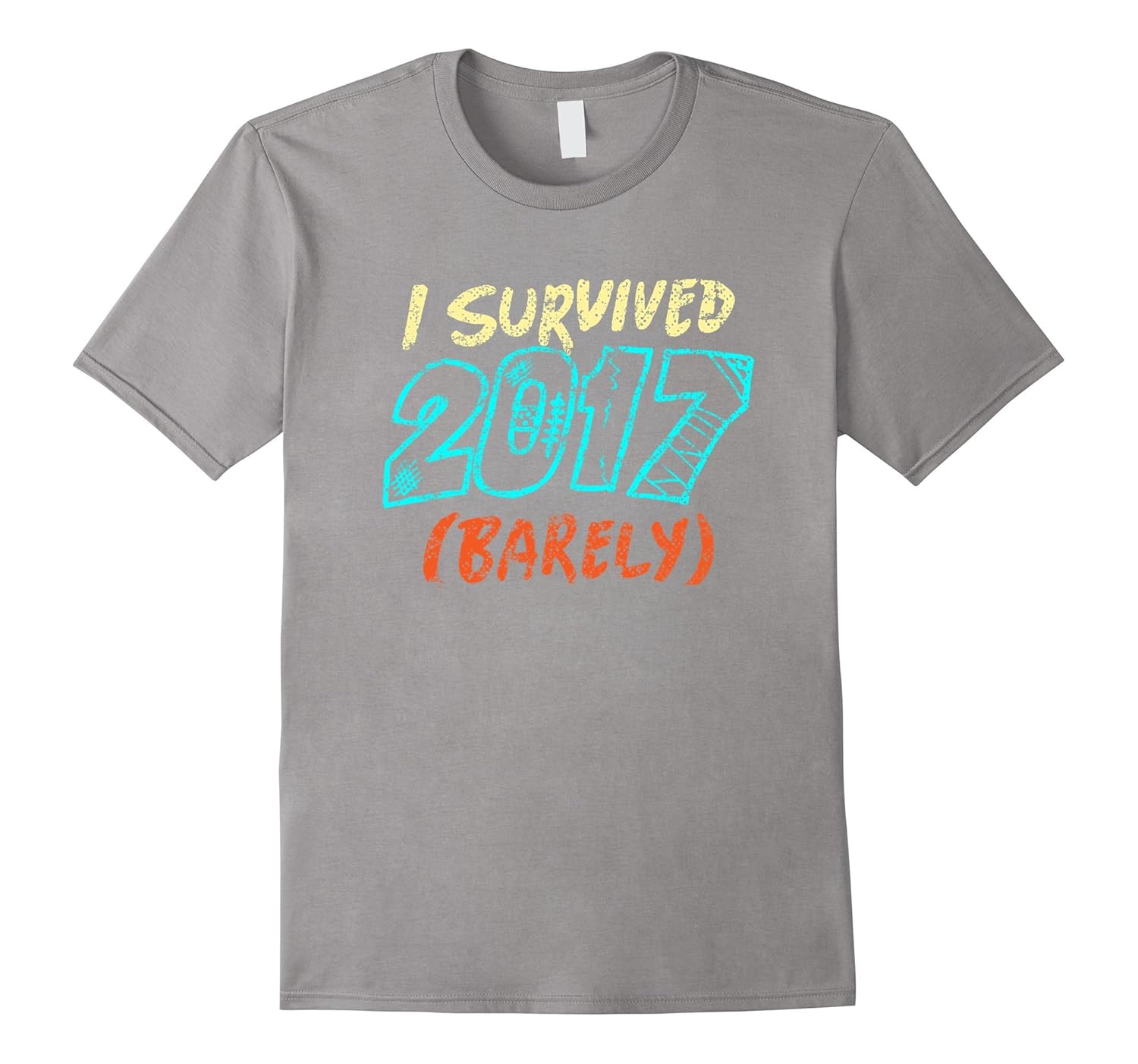 Funny New Years Eve Shirt 2018 - I Survived 2017 (barely)-ANZ