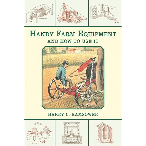 Build Your Own Farm Tools: Equipment & Systems for the Small-Scale