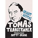 Bright Scythe: Selected Poems by Tomas Tranströmer