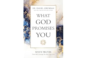 What God Promises You: Seven Truths That Will Change the Way You Live