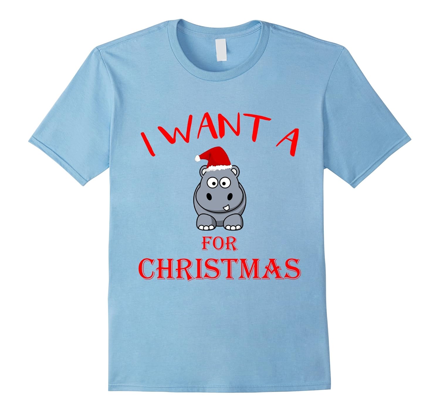 I Want a Hippopotamus For Christmas Funny Tee Hippo-ANZ