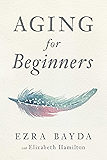 Aging for Beginners