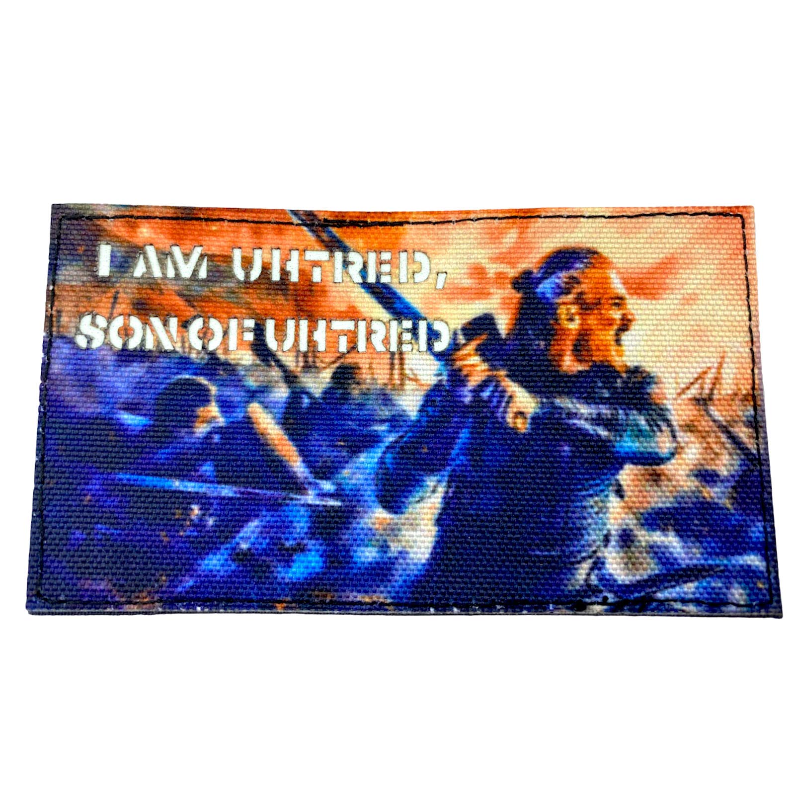 I am Uhtred, Son of Uhtred Last Kingdom Glow in the Dark Airsoft Cosplay Fan Patch