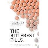 The Bitterest Pills: The Troubling Story of Antipsychotic Drugs