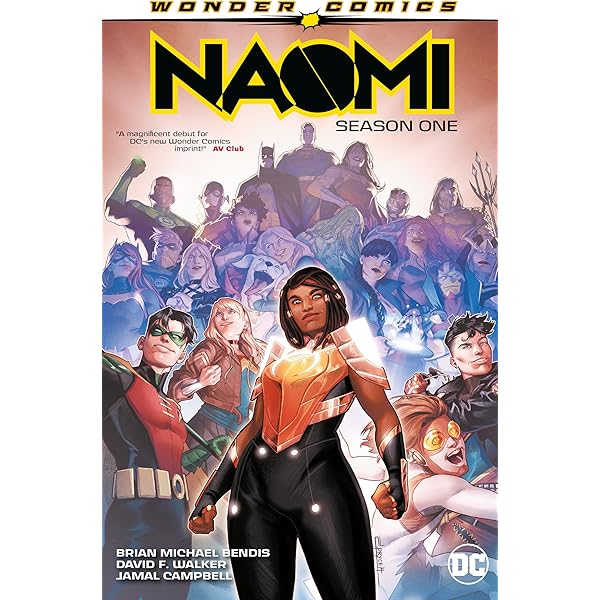 Naomi: Season Two: Bendis, Brian Michael, Walker, David F