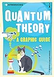 Introducing Quantum Theory: A Graphic Guide to Science's Most Puzzling Discovery