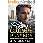 Falling for the GRUMPY PLAYBOY: A Forced Proximity Opposites Attract Romance