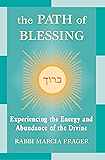 The Path of Blessing: Experiencing the Energy and Abundance of the Divine