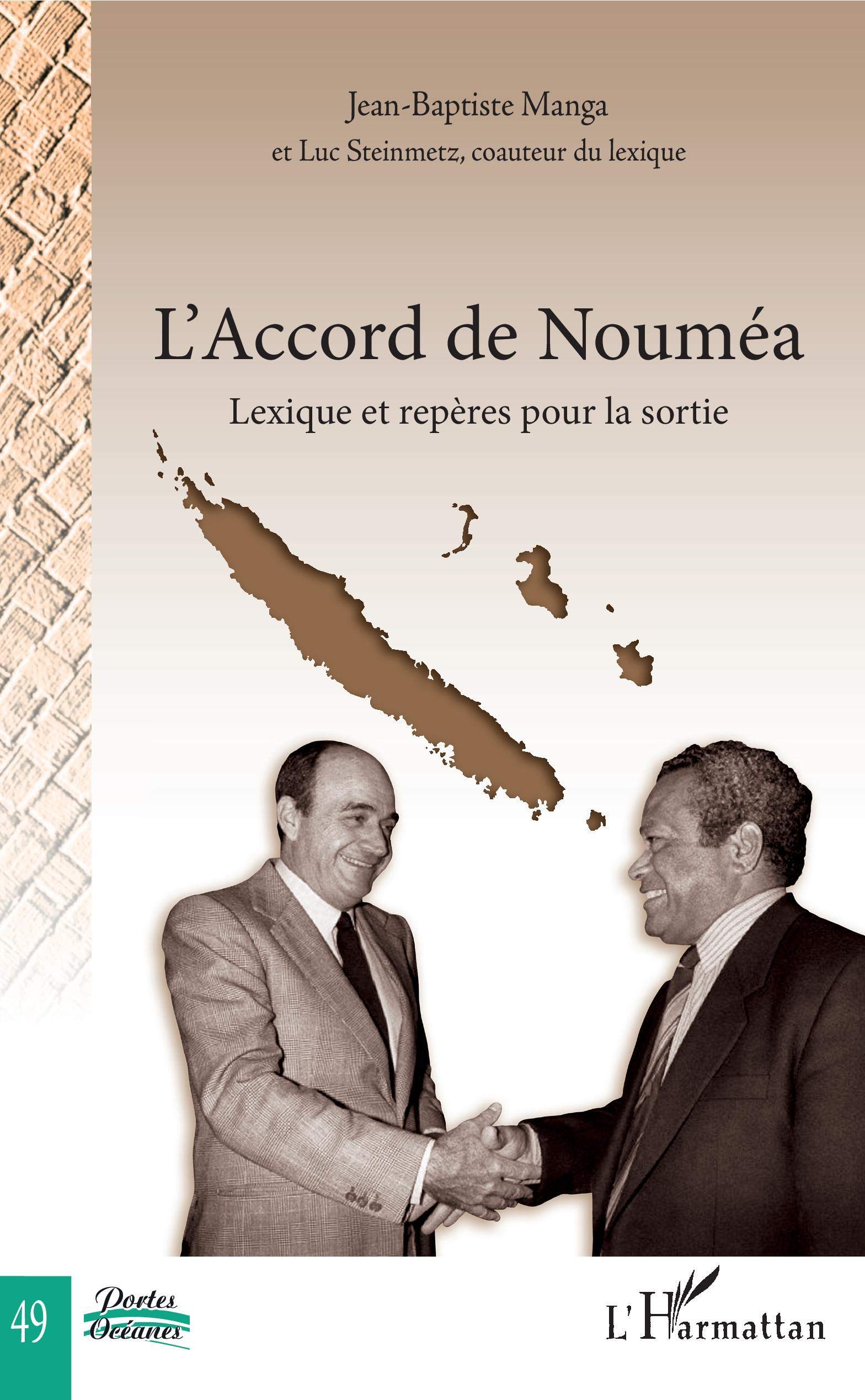 L'Accord de Noum&eacute;a: Lexique et rep&egrave;res pour la sortie Portes oc&eacute;anes:  Amazon.es: Manga, Jean-Baptiste: Libros en idiomas extranjeros