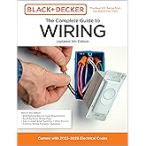 Black & Decker The Complete Guide to Wiring, Updated 9th Edition: Current with 2023-2026 Electrical Codes