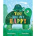 You Are My Happy: An Interactive Book of Love and Togetherness with Peek Through Cutout Pages