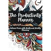 The Productivity Planner: Achieve More with Daily and Weekly Planning