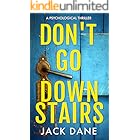 Don't Go Downstairs: A Psychological Thriller