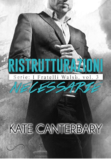 Kate Canterbary - I Fratelli Walsh Vol. 03 - Ristrutturazioni necessarie (2019)