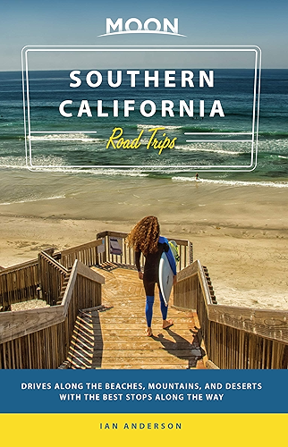 Download Moon Southern California Road Trips: Drives along the Beaches, Mountains, and Deserts with the Best Stops along the Way (Travel Guide) (English Edition) PDF