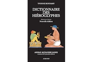 Dictionnaire des hiéroglyphes: Hiéroglyphes/Français (French Edition)