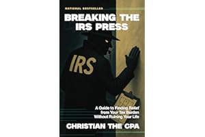 Breaking the IRS Press: A Guide to Resolving Your Tax Issues