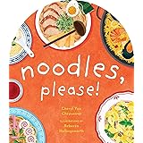 Noodles, Please! (A to Z Foods of the World)