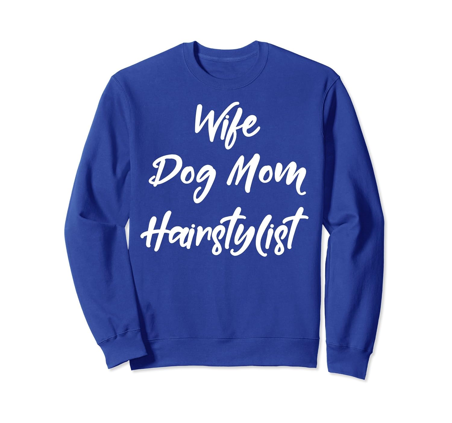 Wife Dog Mom Hairstylist Tshirt Gift Mothers Day Sweatshirt-ANZ