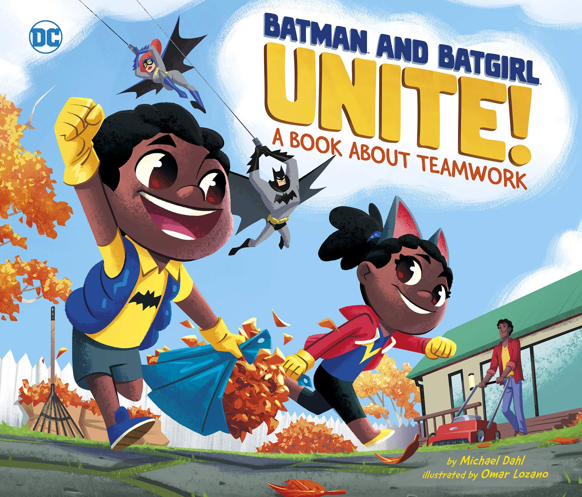 Batman and Batgirl Unite A Book about Teamwork