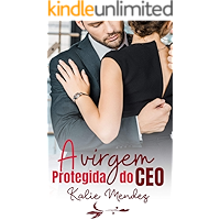 A VIRGEM PROTEGIDA DO CEO (Portuguese Edition) book cover