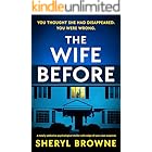 The Wife Before: A totally addictive psychological thriller with edge-of-your-seat suspense