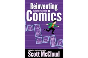 Reinventing Comics: The Evolution of an Art Form – Twelve Revolutions in Digital Publishing, Creators' Rights, and the Future of Storytelling