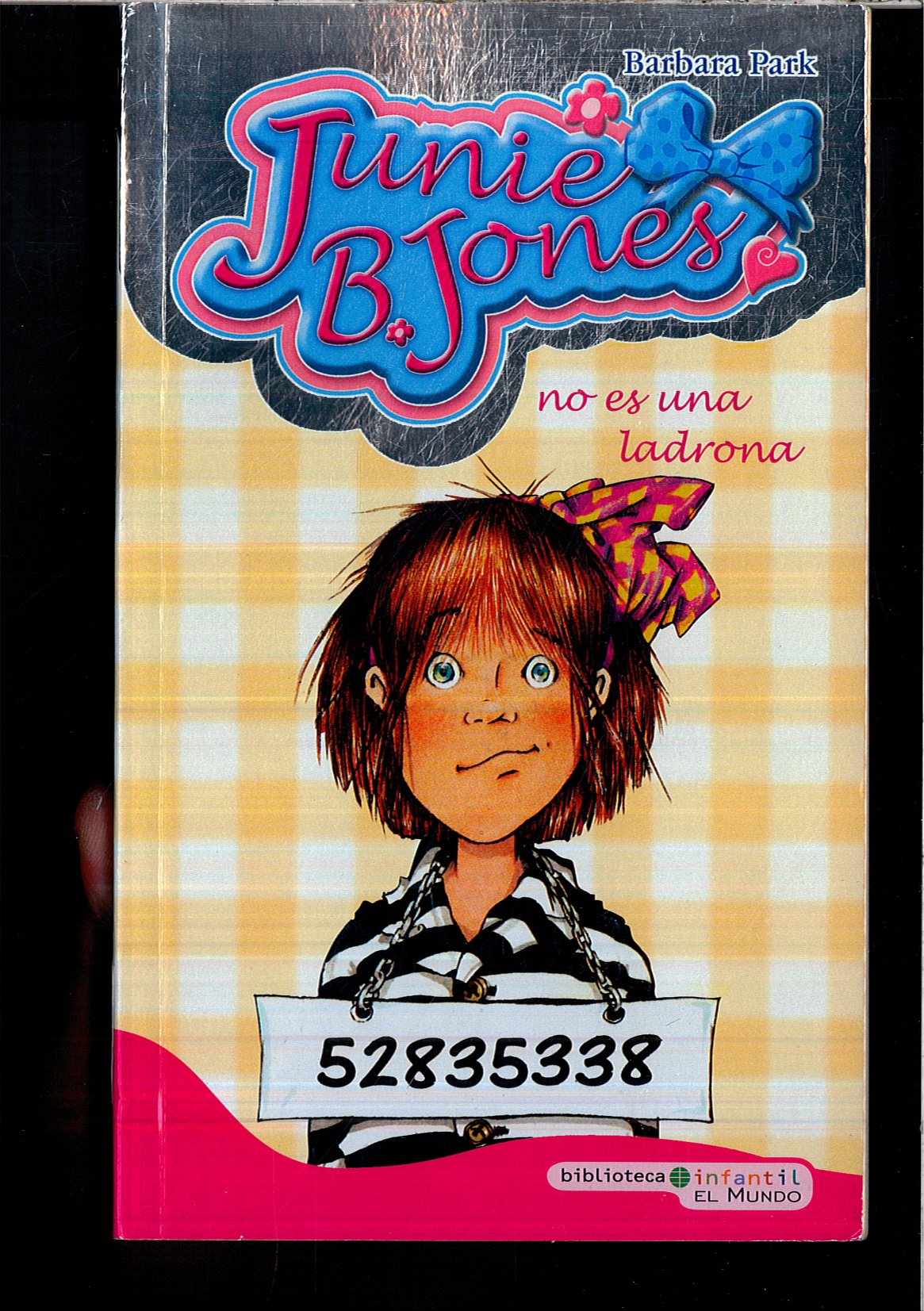 Portada de Junie B. Jones. No Es Una Ladrona