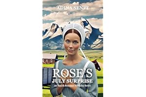 Rose's July Surprise: An Amish Romance Birthday Series – Book 7