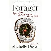 Forager: Field Notes for Surviving a Family Cult: a Memoir