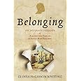 Belonging: An Intimate History of Slavery and Family in Early New England (Early American Studies)