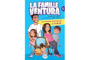 La famille Ventura tome 1: Le monde secret de L.U.M.A (French Edition)