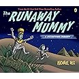 Runaway Mummy: a Petrifying Parody