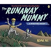 Runaway Mummy: a Petrifying Parody