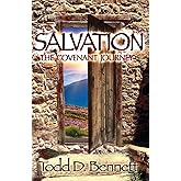 Salvation: The Covenant Journey