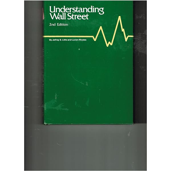 Understanding Wall Street: Little, Jeffrey: Lucien Rhodes