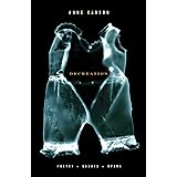 Decreation: Poetry, Essays, Opera