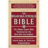 The Dead Sea Scrolls Bible: The Oldest Known Bible Translated for the First Time into English
