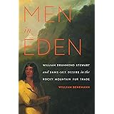 Men in Eden: William Drummond Stewart and Same-Sex Desire in the Rocky Mountain Fur Trade