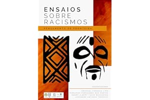 Ensaios sobre racismos: pensamentos de fronteira (Portuguese Edition)