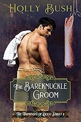 The Bareknuckle Groom (The Thompsons of Locust Street Book 2) Kindle Edition