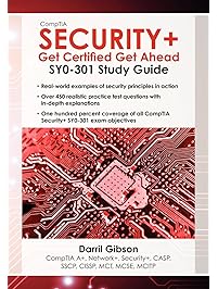 CompTIA Security+: Get Certified Get Ahead: SY0-301 Study Guide