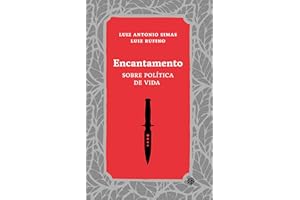 Encantamento: sobre política de vida (Portuguese Edition)