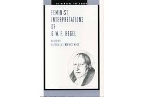 Feminist Interpretations of G. W. F. Hegel (Re-Reading the Canon)
