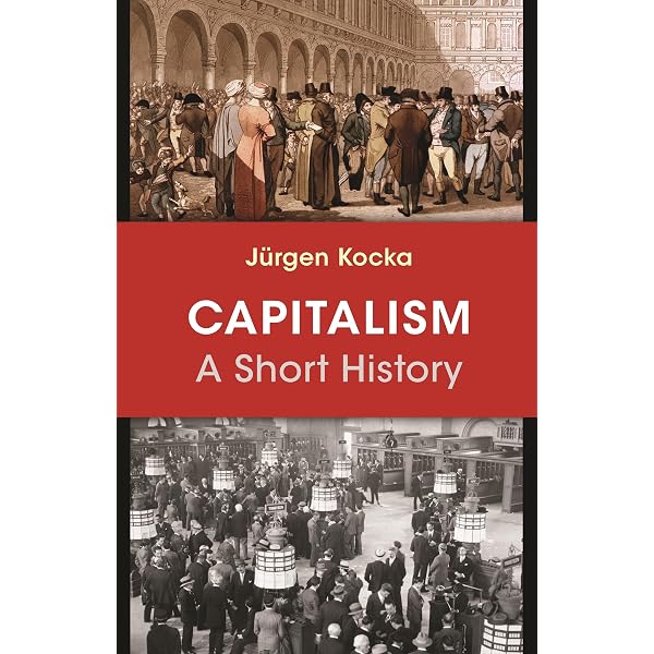 Amazon.com: Capitalism: The Reemergence of a Historical Concept