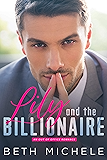Lily and the Billionaire: A Steamy Billionaire Romance
